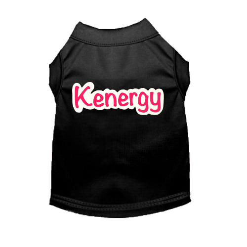 KENERGY- Dog Shirt - My Best Pet Life, LLC